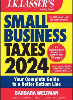 [预订]J.K. Lasser’s Small Business Taxes 2024: Your Complete Guide to a Better Bottom Line 9781394192472