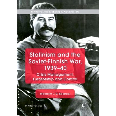 预订 Stalinism and the Soviet-Finnish War, 1939-40: Crisis Management, Censorship and Control: 9783030068899