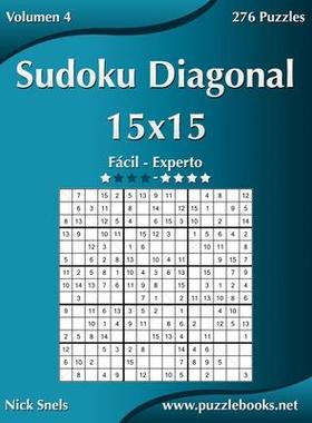 [预订]Sudoku Diagonal 15x15 - de Facil a Experto - Volumen 4 - 276 Puzzles 9781512355475