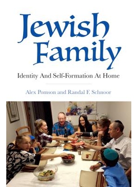 预订 Jewish Family: Identity and Self-Formation at Home 犹太家庭：家中的身份与自我形成: 9780253033086
