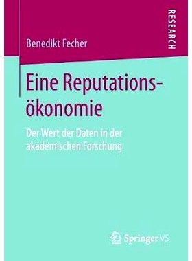 预订 Eine Reputationsökonomie: Der Wert der Daten in der akademischen Forschung: 9783658208943