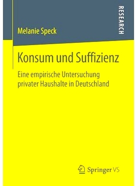 预订 Konsum und Suffizienz: Eine empirische Untersuchung privater Haushalte in Deutschland: 9783658134877