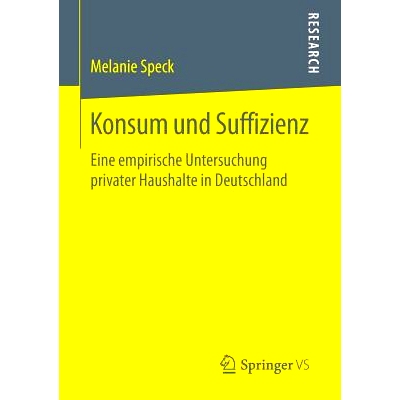 预订 Konsum und Suffizienz: Eine empirische Untersuchung privater Haushalte in Deutschland: 9783658134877