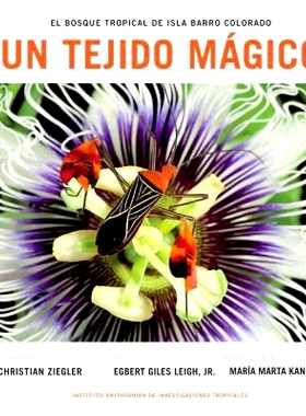 预订 Un Tejido Magico: El Bosque Tropical de Isla Barro Colorado (Spanish Edition): 9781935623946