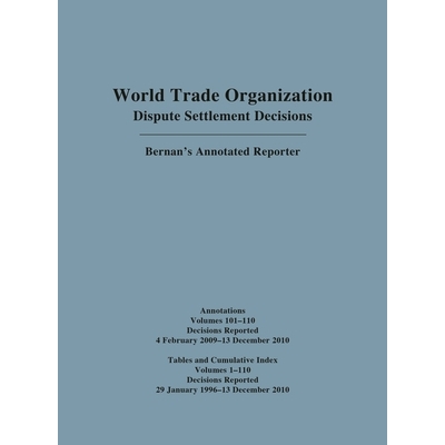 预订 WTO Cumulative Index Annotations Vols. 100-110/ Tables and Cumulative Index for Vols. 1-110 世界贸易组织累积指数注