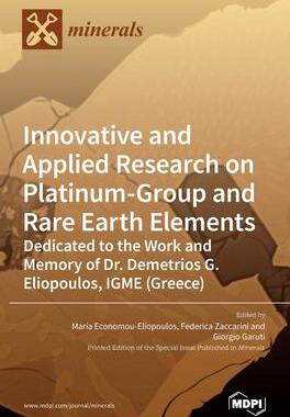 [预订]Innovative and Applied Research on Platinum-Group and Rare Earth Elements: Dedicated to the Work and 9783039365975
