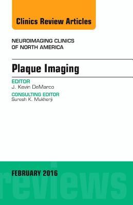 【预订】Plaque Imaging, An Issue of Neuroimaging Clinics of North America