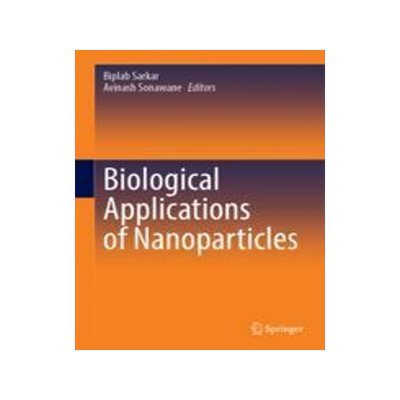 [预订]Biological Applications of Nanoparticles 9789819936281
