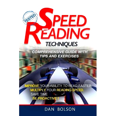预订 Speed Reading: Techniques: Comprehensive Guide with Tips and Exercises - TESTED: (black and white copy): 9781542823