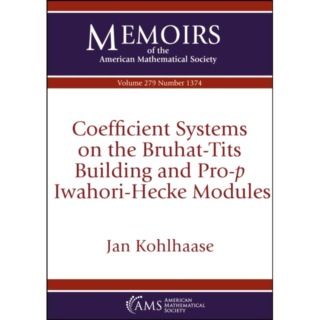 预订 Coefficient Systems on the Bruhat-Tits Building and Pro-$p$ Iwahori-Hecke Modules 关于Bruhat-Tits建筑和Pro-$p$ Iwah