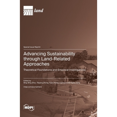 预订 Advancing Sustainability through Land-Related Approaches: Theoretical Foundations and Empirical Investigations: 978