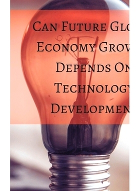 预订 Can Future Global Economy Growth Depends On: 9789357901987
