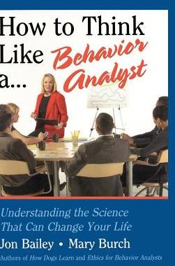 【预订】How to Think Like a Behavior Analyst