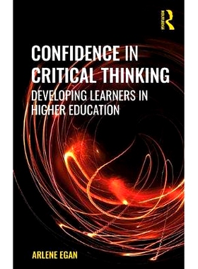 预订 Confidence in Critical Thinking: Developing Learners in Higher Education 评论性思维的自信：发展高等教育的学习者: 97