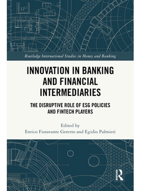 预订 Innovation in Banking and Financial Intermediaries: The Disruptive Role of ESG Policies and Fintech Players 银行与