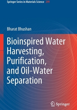【预订】Bioinspired Water Harvesting, Purification, and Oil-Water Separation