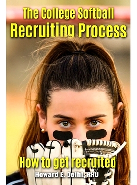预订 The College Softball Recruiting Process: How to get recruited: 9798867953171