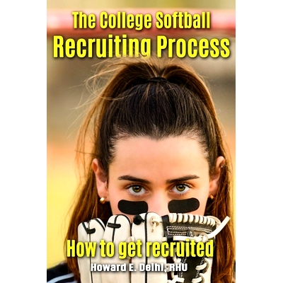 预订 The College Softball Recruiting Process: How to get recruited: 9798867953171