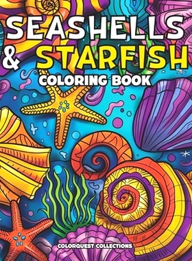 预订 Seashells and Starfish Coloring Book: Whimsical Ocean Shells for Stress Relief & Beach Meditation: 9798326720726
