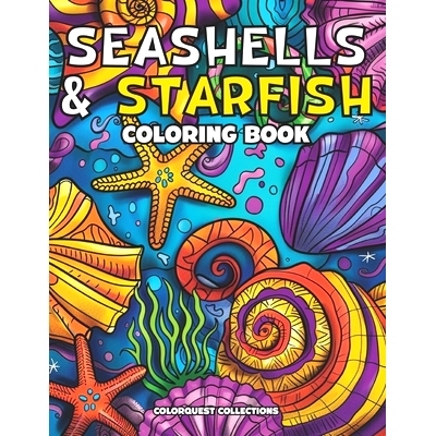 预订 Seashells and Starfish Coloring Book: Whimsical Ocean Shells for Stress Relief & Beach Meditation: 9798326720726