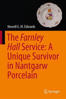 [预订]The Farnley Hall Service: A Unique Survivor in Nantgarw Porcelain 9783031218156