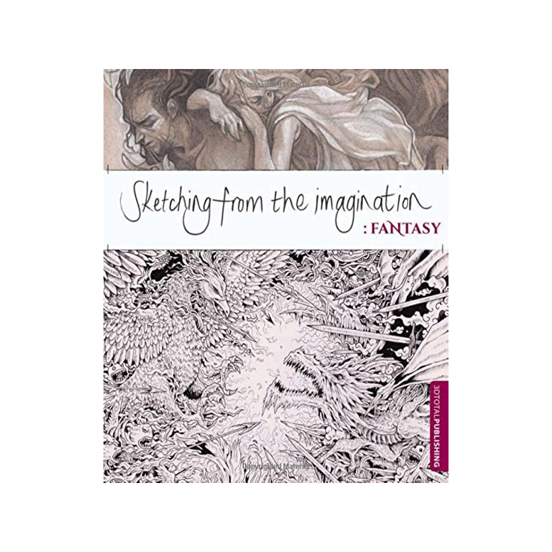 英文原版 幻想速写:全球50位天才画家的私房创作手稿 Sketching from the Imagination: Fantasy