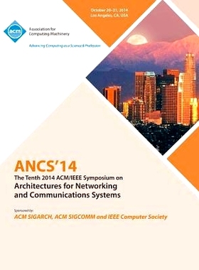 预订 ANCS 14 10th ACM/IEEE Symposium on Architectures for Networking and Communications Systems: 9781450333818