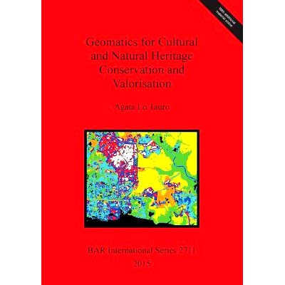预订 Geomatics for Cultural and Natural Heritage Conservation and Valorisation 文化和自然遗产保护与增值的地理信息学: 978