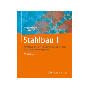 预订 Stahlbau 1: Bemessung Von Stahlbauten Nach Eurocode Mit Zahlreichen Beispielen