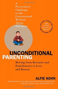 【预订】Unconditional Parenting: Moving from Rewards and Punishments to Love and Reason 9780743487481
