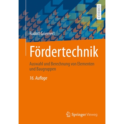 预订 Fördertechnik: Auswahl Und Berechnung Von Elementen Und Baugruppen 9783658510428