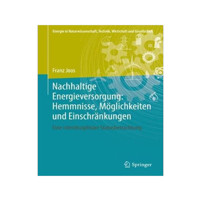 预订 Nachhaltige Energieversorgung: Hemmnisse, Möglichkeiten und Einschränkungen