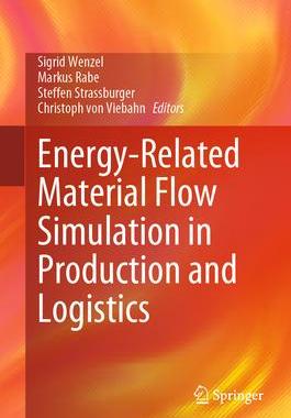 [预订]Energy-Related Material Flow Simulation in Production and Logistics 9783031342172
