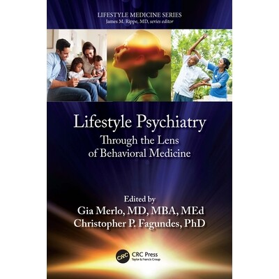 预订 Lifestyle Psychiatry Through the Lens of Behavioral Medicine 生活方式的精神病学：从行为医学的角度看 9781032230979
