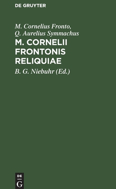 【预订】M. Cornelii Frontonis Reliquiae 9783111098715