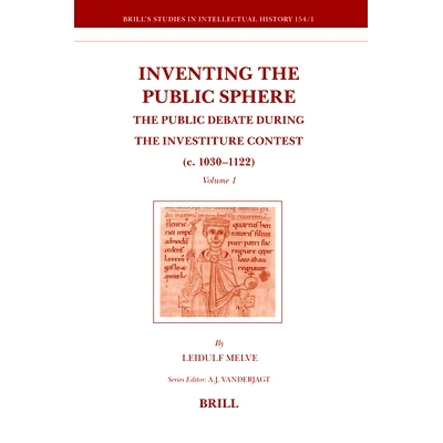 预订 Inventing the Public Sphere (2 Vols.): The Public Debate during the Investiture Contest (c. 1030–1122) 发明公共领