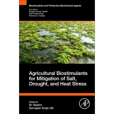 预订 Agricultural Biostimulants for Mitigation of Salt, Drought, and Heat Stress 9780443334573