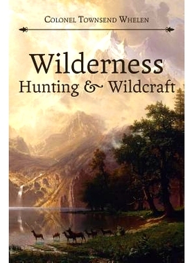预订 Wilderness Hunting and Wildcraft: 9781626541023