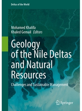 预订 Geology of the Nile Deltas and Natural Resources: Challenges and Sustainable Management 尼罗河三角洲与自然资源的地
