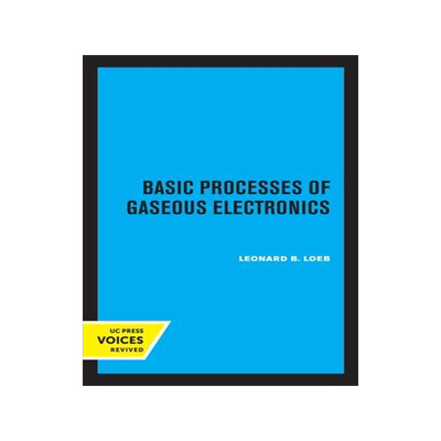 [预订]Basic Processes of Gaseous Electronics 9780520348929