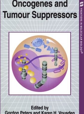 【预订】Oncogenes and Tumour Suppressors