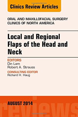 【预订】Local and Regional Flaps of the Head and Neck, An Issue of Oral and Maxillofacial Clinics of North America