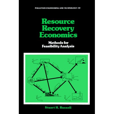 预订 Resource Recovery Economics: Methods for Feasibility Analysis 资源回收经济学：可行性分析方法: 9780367580384