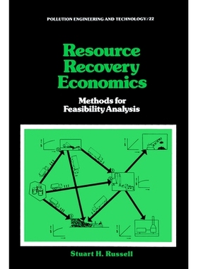 预订 Resource Recovery Economics: Methods for Feasibility Analysis 资源回收经济学：可行性分析方法: 9780367580384