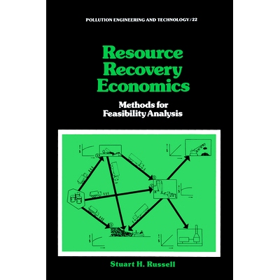 预订 Resource Recovery Economics: Methods for Feasibility Analysis 资源回收经济学：可行性分析方法: 9780367580384