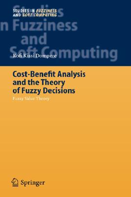 【预订】Cost-Benefit Analysis and the Theory of Fuzzy Decisions