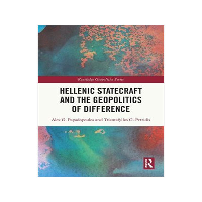 [预订]Hellenic Statecraft and the Geopolitics of Difference 9781032006741