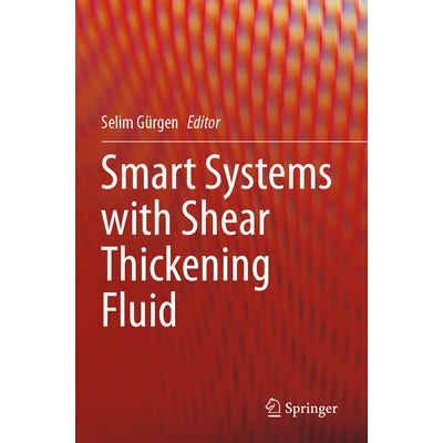 预订 Smart Systems with Shear Thickening Fluid 带有剪切增稠流体的智能系统 9783031535727