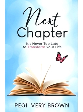 预订 Next Chapter: It’s Never Too Late to Transform Your Life: 9781734506112