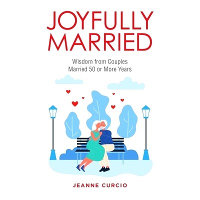 预订 Joyfully Married: Wisdom from Couples Married 50 or More Years: 9781664272866